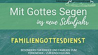 Mit Gottes Segen ins neue Schuljahr