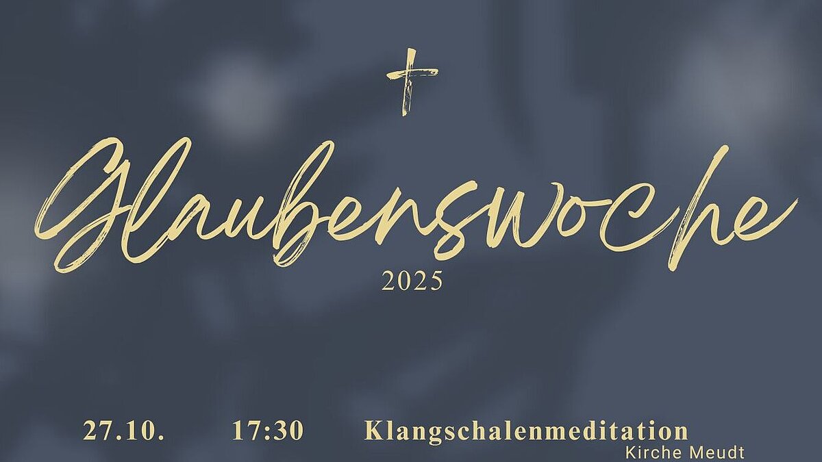 Glaubenswoche 2025 in Meute