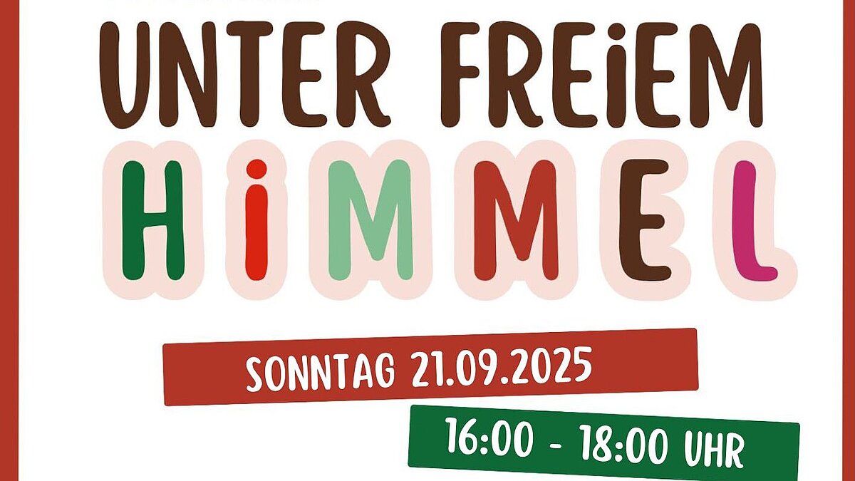 Unter freiem Himmel
